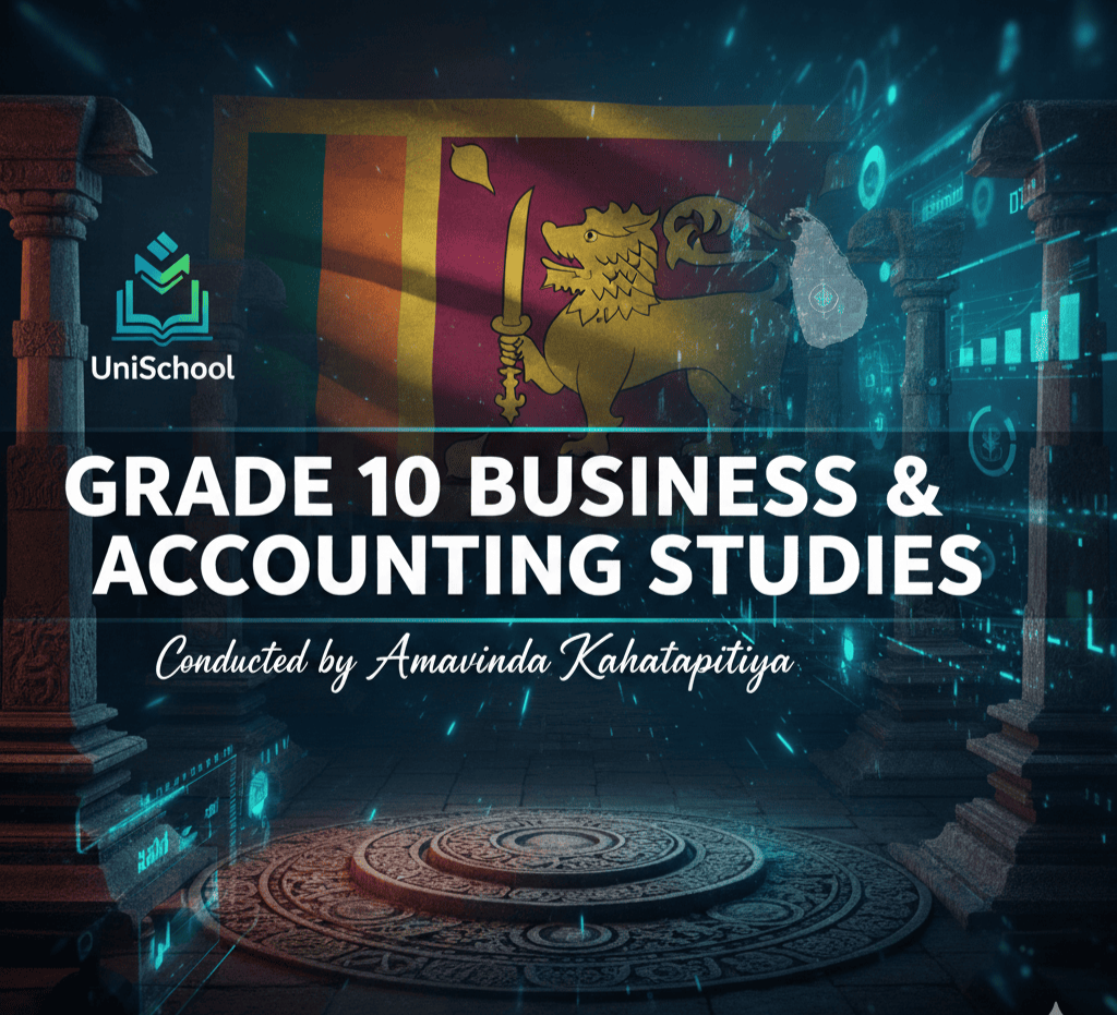 10 ශ්‍රේණිය ව්‍යාපාර හා ගිණුම්කරණ අධ්‍යනය – Online Class