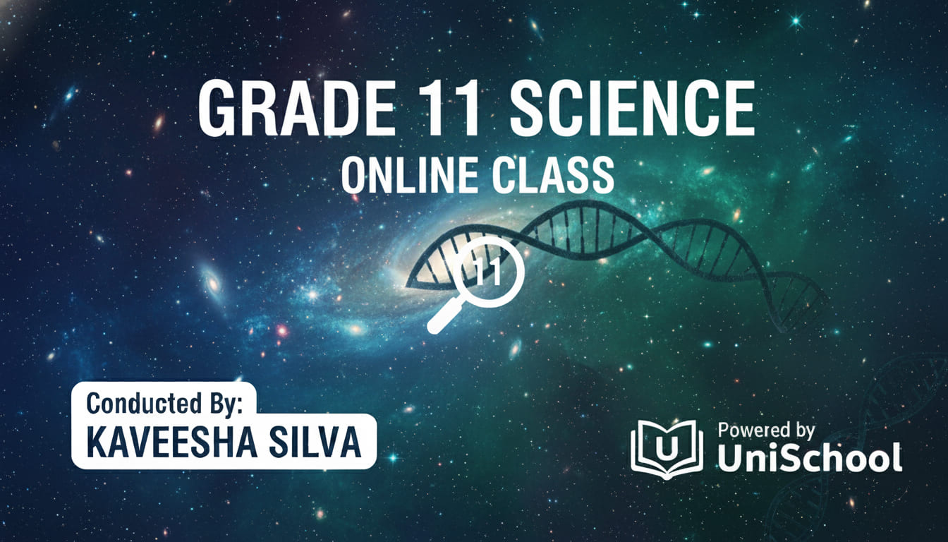 11 ශ්‍රේණිය විද්‍යාව – Online Class
