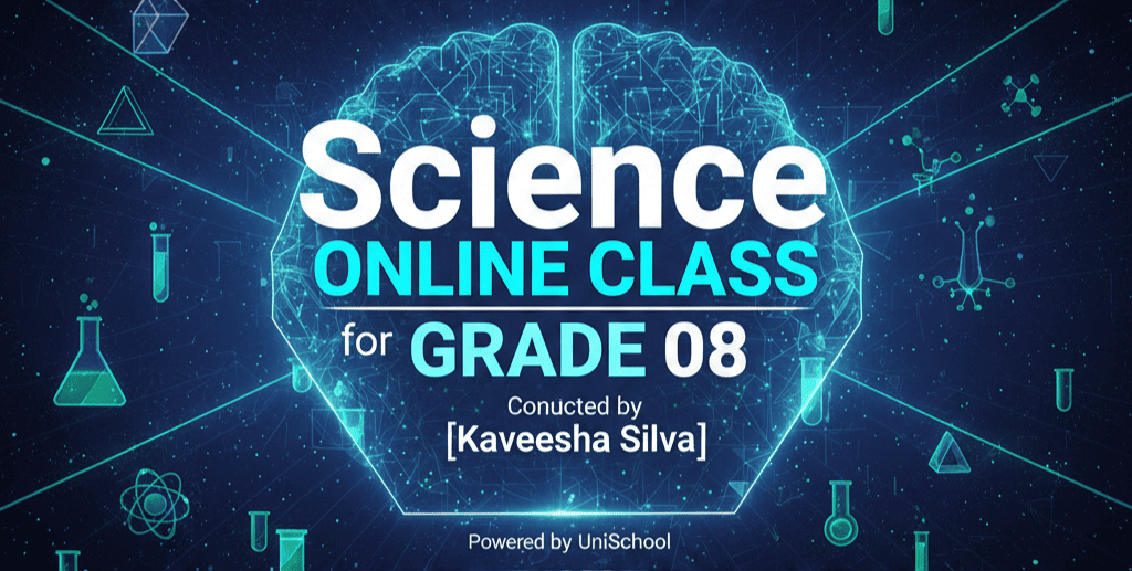 08 ශ්‍රේණිය විද්‍යාව – Online Class