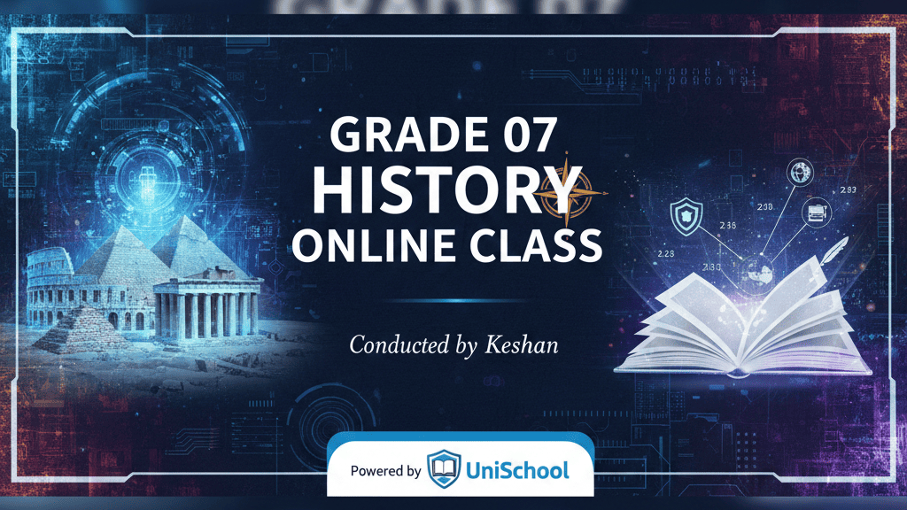 07 ශ්‍රේණිය ඉතිහාසය – Online Class